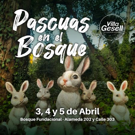 Villa Gesell invita a celebrar "Pascuas en el Bosque 2026": Una propuesta de cultura, fe y recreaci&oacute;n